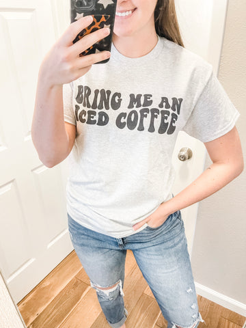 Bring Me An Iced Coffee Tee: Ash Gray