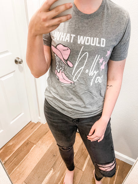 What Would Dolly Do? Tee: Heather Gray